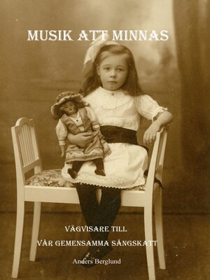 cover image of Musik att minnas: Vägvisare till vår gemensamma sångskatt